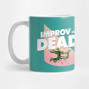 The Improv is Dead LogoT Mug